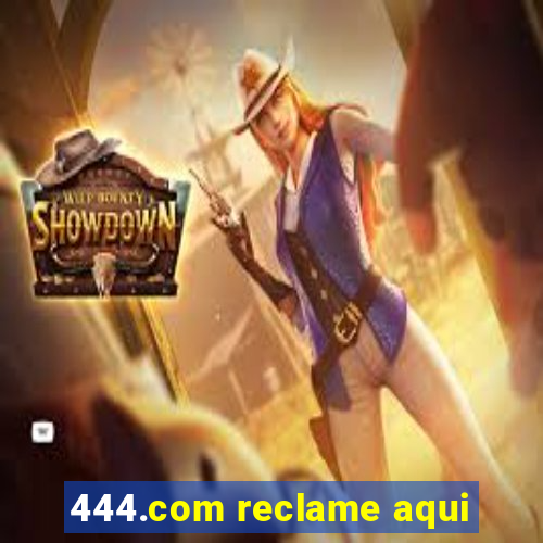 444.com reclame aqui